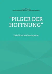 "Pilger der Hoffnung"