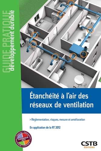 Thomas Houé - Etancheité à l'air des réseaux de ventilation - Réglementation, risques, mesure et amélioration.