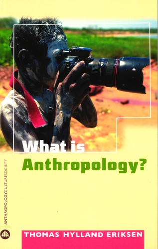 Thomas Hylland Eriksen - What is Anthropology ?.