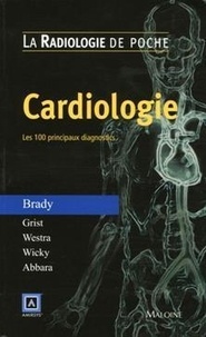 Thomas-J Brady - Cardiologie - Les 100 principaux diagnostics.