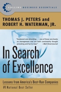 Thomas J. Peters et Robert H. Waterman - In Search of Excellence - Lessons from America's Best-Run Companies.