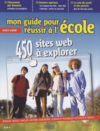 Thomas Jallaud - Mon guide pour réussir à l'école - 450 sites web à explorer.