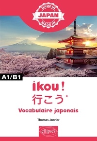 Thomas Janvier - Ikou ! - Vocabulaire japonais, A1/B1.