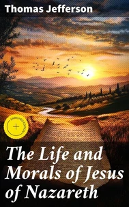 The Life and Morals of Jesus of Nazareth