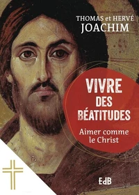 Vivre des Béatitudes