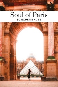 Thomas Jonglez - Soul of Paris - 30 experiences.