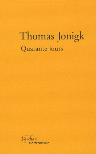 Thomas Jonigk - Quarante jours.