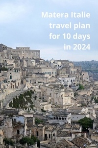  thomas jony - Matera, Italie tavel Plan for 10 days in 2024.