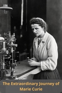  thomas jony - The Extraordinary Journey of Marie Curie.