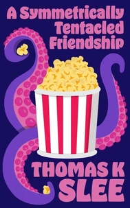 A Symmetrically Tentacled Friendship
