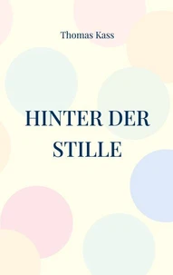 Hinter der Stille