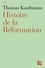 Histoire de la Réformation. Mentalités, religion, société