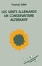 Thomas Keller - Les Verts allemands, un conservatisme alternatif.