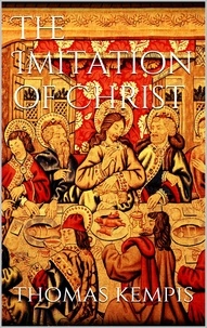 Thomas Kempis - The Imitation of Christ.