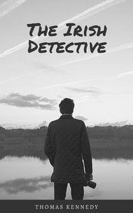  Thomas Kennedy - The Irish Detective.