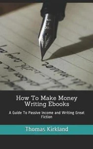 How to Make Money Writing Ebooks