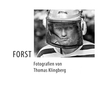 Thomas Klingberg - Forst - Der Bildband zur Ausstellung.