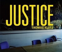 Thomas Klotz - Justice.