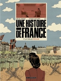 Thomas Kotlarek et Michel Onfray - Une Histoire de France - tome 1 - La Dalle rouge.