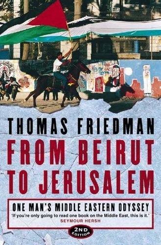 Thomas-L Friedman - From Beirut To Jerusalem.