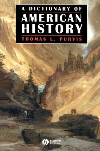 Thomas-L Purvis - Dictionary Of American History.