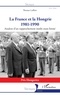 Thomas Laffitte - La France et la Hongrie (1981-1990) - Analyse d'un rapprochement inédit mais limité.
