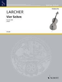 Thomas Larcher - Edition Schott  : Vier Seiten - pour violoncelle. cello..