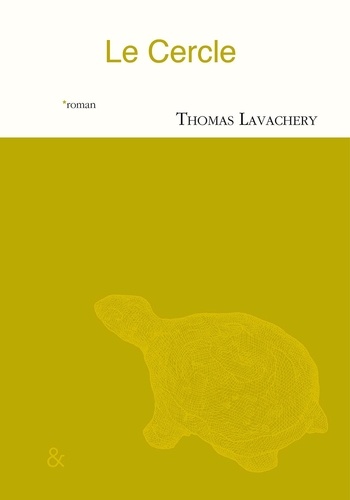 Thomas Lavachery - Le cercle.