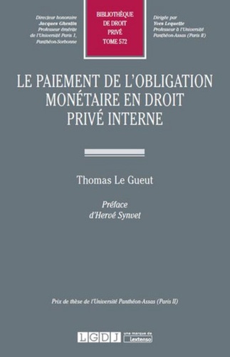 Thomas Le Gueut - Le paiement de l'obligation monétaire en droit privé interne.