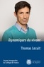 Thomas Lecuit - Dynamiques du vivant.