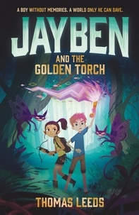 Thomas Leeds - Jayben and the Golden Torch - Book 1.