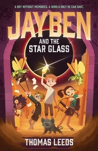 Thomas Leeds - Jayben and the Star Glass - Book 2.