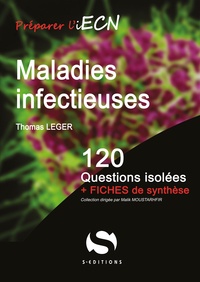 Thomas Léger - Maladies infectieuses - 120 questions isolées + fiches de synthèse.