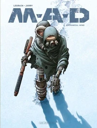M.A.D. - Tome 2 - Mechanical Mind
