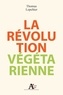 Thomas Lepeltier - La révolution végétarienne.