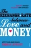 Thomas Leveritt - The Exchange Rate Between Love and Money.