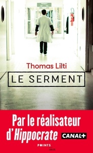 Thomas Lilti - Le serment.
