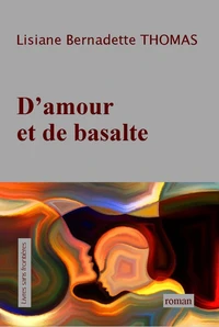 D'amour et de basalte