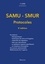 SAMU-SMUR. Protocoles 2e édition