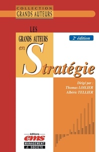 Bons livres télécharger ibooks Les grands auteurs en stratégie 9782376872986 par Thomas Loilier, Albéric Tellier PDF en francais