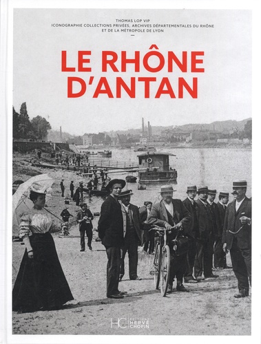 Le Rhône d'antan