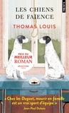 Thomas Louis - Les chiens de faïence.