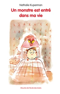 Un monstre est entré dans ma vie