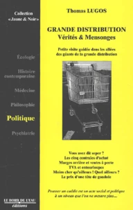 La Grande Distribution. Verites Et Mensonges