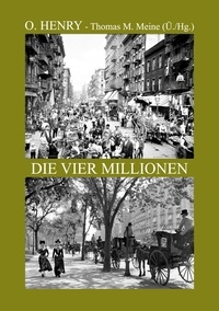 Thomas M. Meine - Die vier Millionen - The four Million.