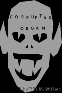 Corrupted Organ