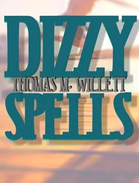 Dizzy Spells