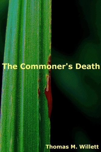  Thomas M. Willett - The Commoner's Death.