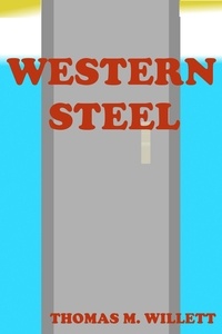  Thomas M. Willett - Western Steel.