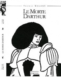 Thomas Malory - Le Morte Darthur.